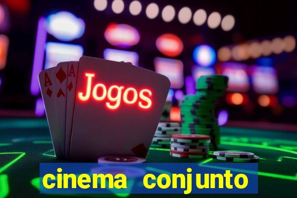 cinema conjunto nacional brasilia